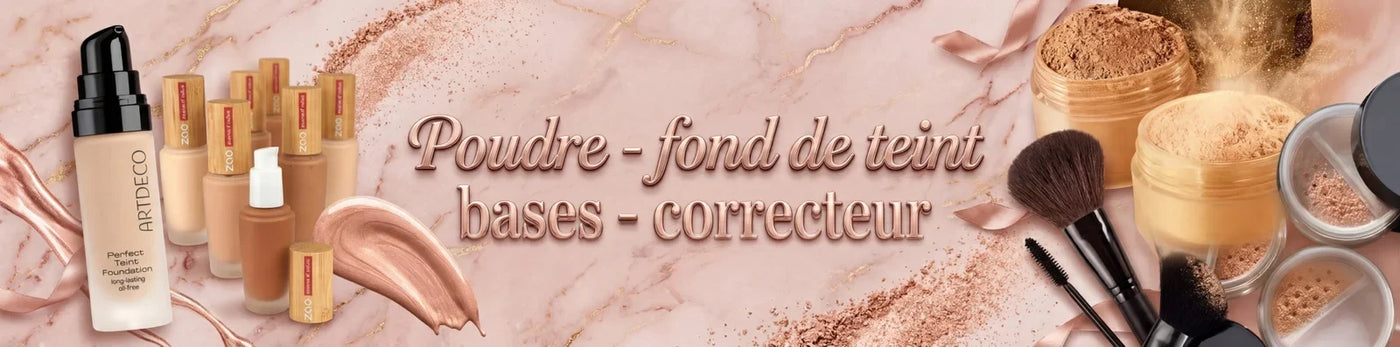 Poudre – Fond de Teint – Bases – Correcteur