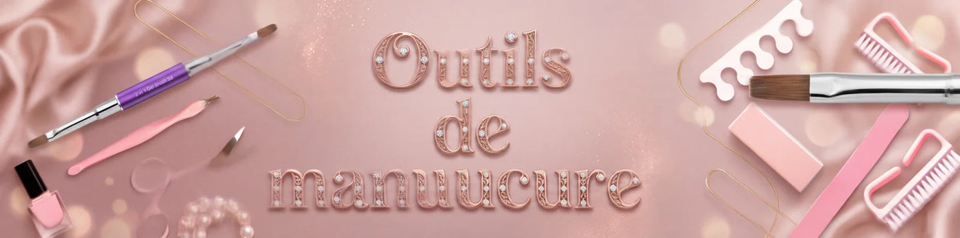 Outils de Manucure